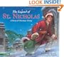 The Legend of St. Nicholas: A Story of Christmas Giving