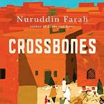 Crossbones | Nuruddin Farah