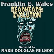 Deadheads: Evolution | [Franklin E. Wales]