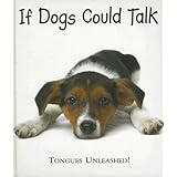 If Dogs Could Talk: Tongues Unleashed