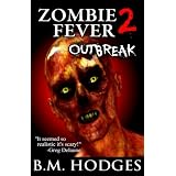 Zombie Fever 2: Outbreak ~ B.M. Hodges