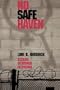 No Safe Haven: Stories of Women in Prison