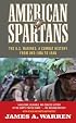 American Spartans: The U.S. Marines:  A Combat History from Iwo Jima to Iraq