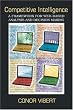 Competitive Intelligence: A Framework for Web-based Analysis and Decision Making Competitive Intelligence: A Framework for Web-based Analysis and Decision Making