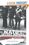 NATO's Secret Armies: Operation GLADIO and Terrorism in Western Europe (Contemporary Security Studies)