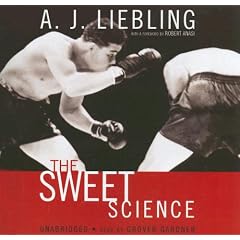 The Sweet Science by A. J. Liebling