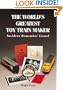 The World's Greatest Toy Train Maker: Insiders Remember Lionel