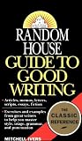 Random House Guide to Good Writing