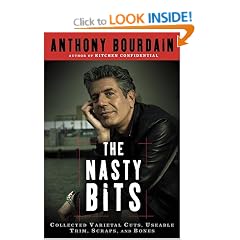 The Nasty Bits: Collected Varietal Cuts, Usable Trim, Scraps, and Bones