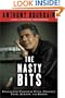 The Nasty Bits: Collected Varietal Cuts, Usable Trim, Scraps, and Bones