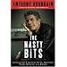 The Nasty Bits: Collected Varietal Cuts, Usable Trim, Scraps, and Bones