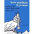 Moins d'un quart de seconde pour vivre