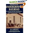 History Of The Underground Railroad in Chester and The Neighboring Counties of Pennsylvania by R. C. Smedley and Christopher Densmore