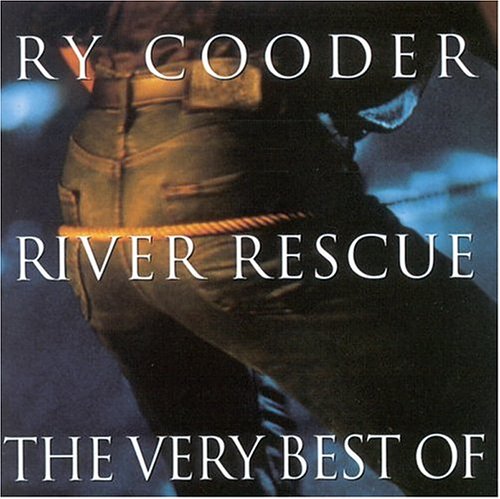 CD-Charts  Search : River Rescue: The Very Best of Ry Cooder