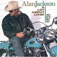 A Lot About Livin' (And a Little 'Bout Love)