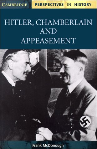 City Travel Guides Discounted  Books : Hitler, Chamberlain and Appeasement (Cambridge Perspectives in History)