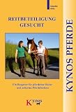 Reitbeteiligung gesucht: Ein Ratgeber für pferdelose Reiter und zeitarme Pferdebesitzer