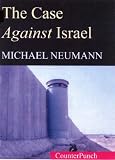 Cover of The Case Against Israel by Michael Neumann 1904859461