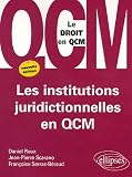 Revue Ellipses Marketing  / Les institutions juridictionnelles en QCM
