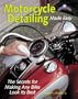 Motorcycle Detailing Made Easy (Tech Series)