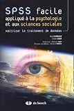 Revue De Boeck  / SPSS facile appliqué à la psychologie et aux sciences sociales : Maîtriser le traitement de données