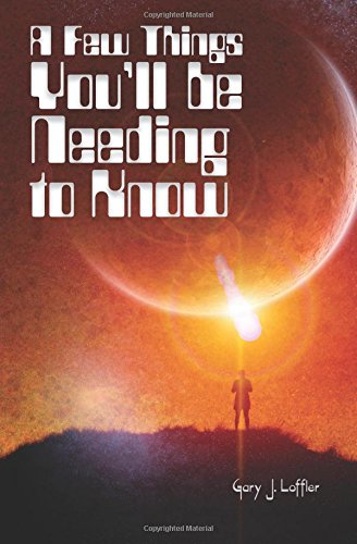 A Few Things You'll be Needing to Know