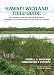 Hawai'i Wetland Field Guide