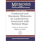Conformal and Harmonic Measures on Laminations Associated with Rational Maps (Memoirs of... by Vadim A. Kaimanovich and Mikhail Lyubich