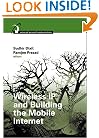 Wireless IP and Building the Mobile Internet