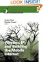 Wireless IP and Building the Mobile Internet