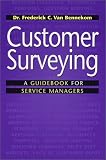 Customer Surveying: A Guidebook for Service Managers