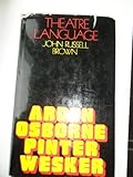 Theatre language : a study of Arden, Osborne, Pinter and Wesker