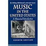 Music in the United States: A Historical Introduction (4th Edition)