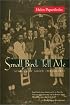 Small Bird Tell Me: Stories Of Greek Immigrants