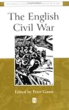 The English Civil War : The Essential Readings (Blackwell Essential Readings in History)