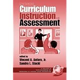 Middle School Curriculum Instruction and Assessment (PB) (Handbook of Research in Middle Level Education, V. 2)