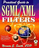 Practical Guide to SGML XML Filters