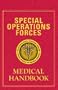 Special Operations Forces Medical Handbook (Book Only Edition)