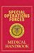 Special Operations Forces Medical Handbook (Book Only Edition)
