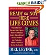 Ready or Not, Here Life Comes
