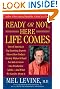 

Ready or Not, Here Life Comes