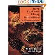 Herb Toxicities and Drug Interactions: A Formula Approach (German Edition) by Fred Jennes and Bob Flaws