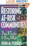 Restoring At-Risk Communities: Doing It Together and Doing It Right