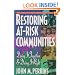 Restoring At-Risk Communities: Doing It Together and Doing It Right