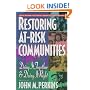 Restoring At-Risk Communities: Doing It Together and Doing It Right