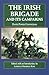 The Irish Brigade and Its Campaigns (Irish in the Civil War)