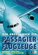 Das gro�e Buch der Passagierflugzeuge