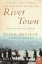 River Town: Two Years on the Yangtze