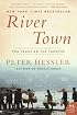 River Town: Two Years on the Yangtze (P.S.)