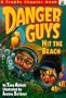 Danger Guys Hit the Beach